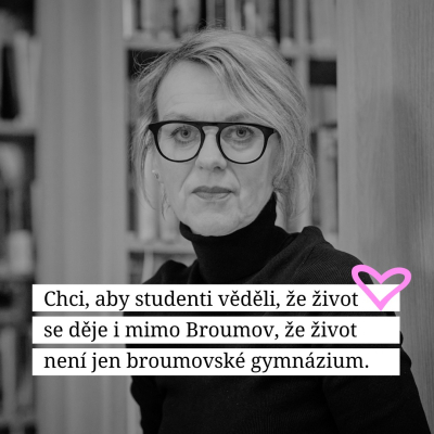 Šárka Rambousková: "Chci, aby studenti věděli, že život se děje i mimo Broumov"